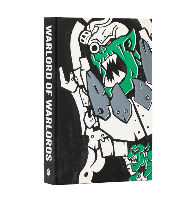 Black Library: Ghazghkull Thraka: Warlord of Warlords Special Edition
