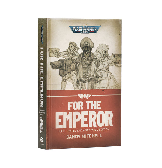 Black Library - For the Emperor, Illustrated and Annotated Edition (HB)