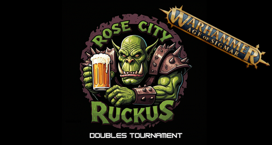 Rose City Ruckus: Age of Sigmar - Doubles Grand Tournament