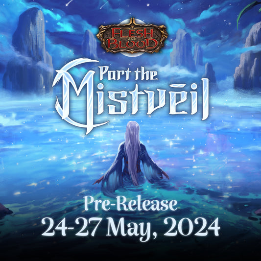Flesh and Blood: Part the Mistveil Pre-release Event