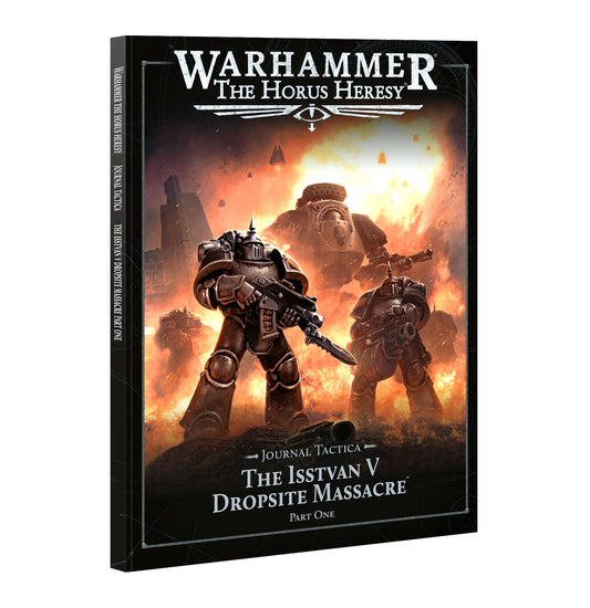 Horus Heresy: Journal Tactica: The Isstvan V Dropsite Massacre - Part One [Pre-order][Available 07/26/2025]
