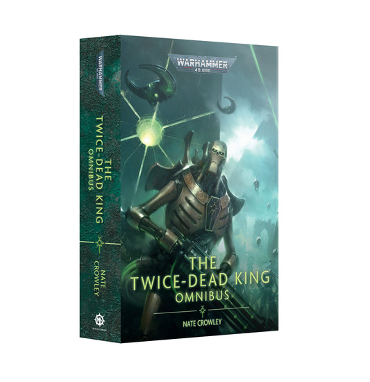 Black Library: The Twice-Dead King: The Omnibus (PB) [Pre-order][Available 11/22/2025]