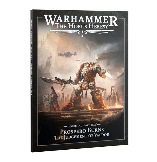 Horus Heresy: Journal Tactica: Prospero Burns: Judgement Of Valdor
